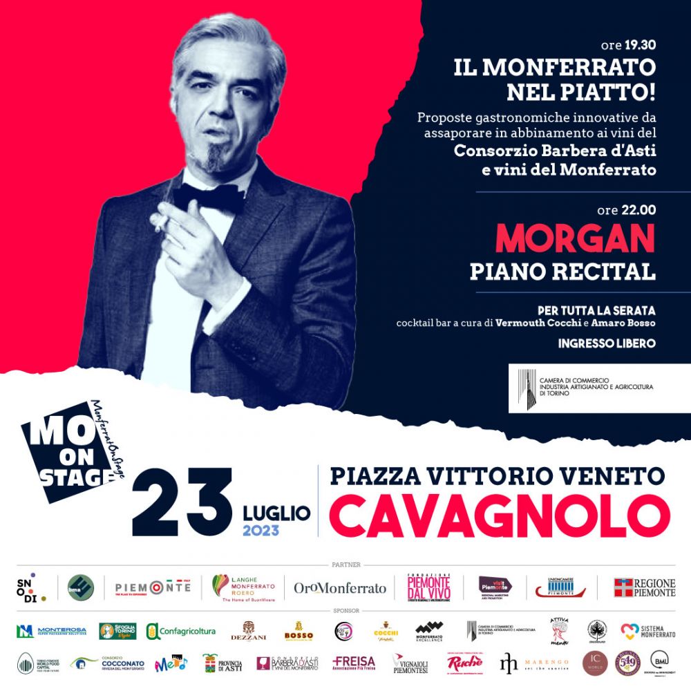 Prosegue l'8ª edizione del MONFERRATO ON STAGE - Prossimi appuntamenti domani a CANTARANA (Asti) con DJ FEDERICO GRAZZINI e domenica 23 luglio a CAVAGNOLO (Torino) con il concerto di MORGAN