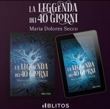 img - Maria Dolores Secco - “La leggenda dei 40 giorni”