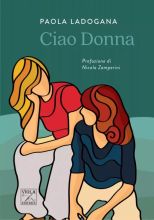 img - Paola Ladogana - “Ciao Donna”