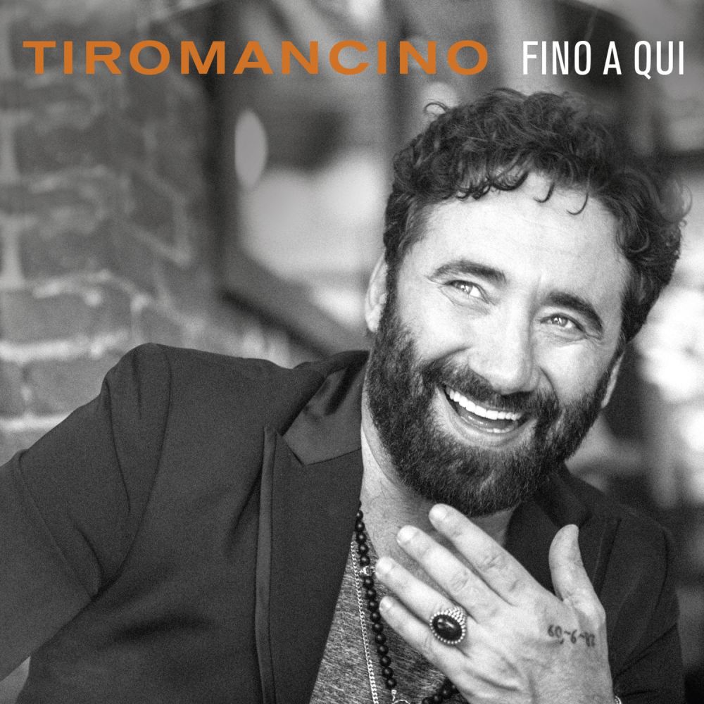 TIROMANCINO: IL NUOVO ALBUM "FINO A QUI", INSTORE TOUR E TOUR NEI TEATRI