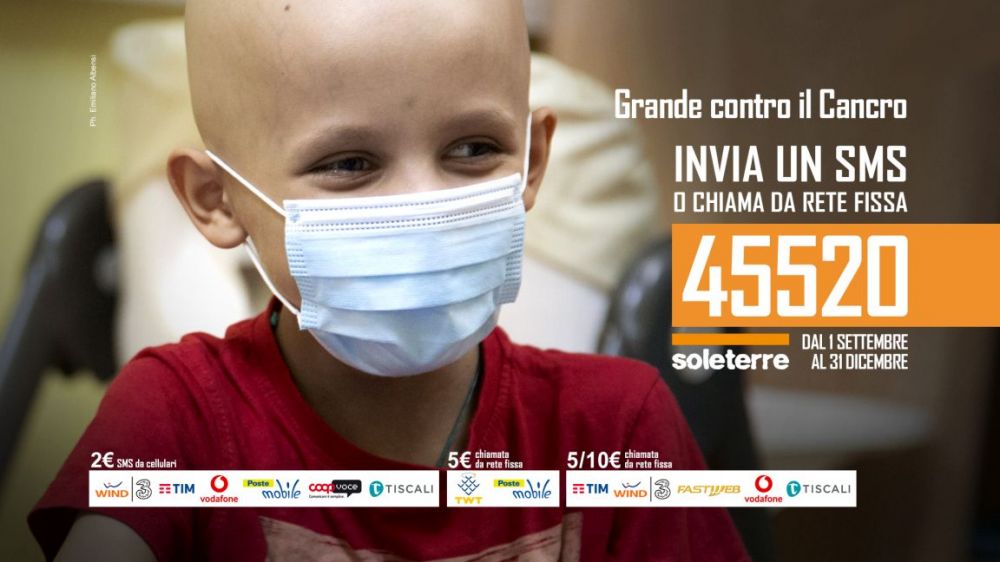 SOLETERRE: prosegue la campagna SMS "Grande Contro il Cancro". Grazie ai fondi oltre 6.000 bambini malati di tumore potranno ricevere accoglienza e cure.
