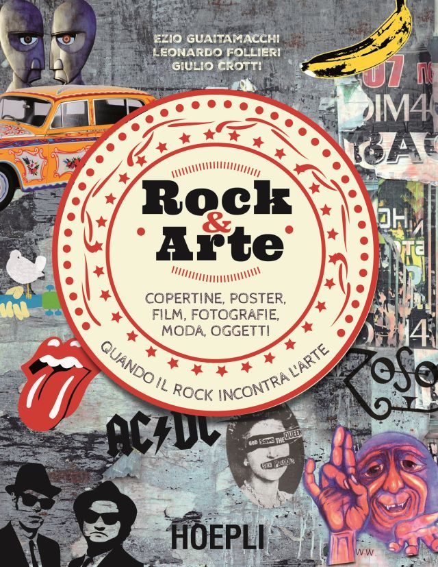 ROCK & ARTE (Hoepli), presentazione del libro il 20 novembre a Milano (Mondadori - Piazza Duomo - ore 18.00).