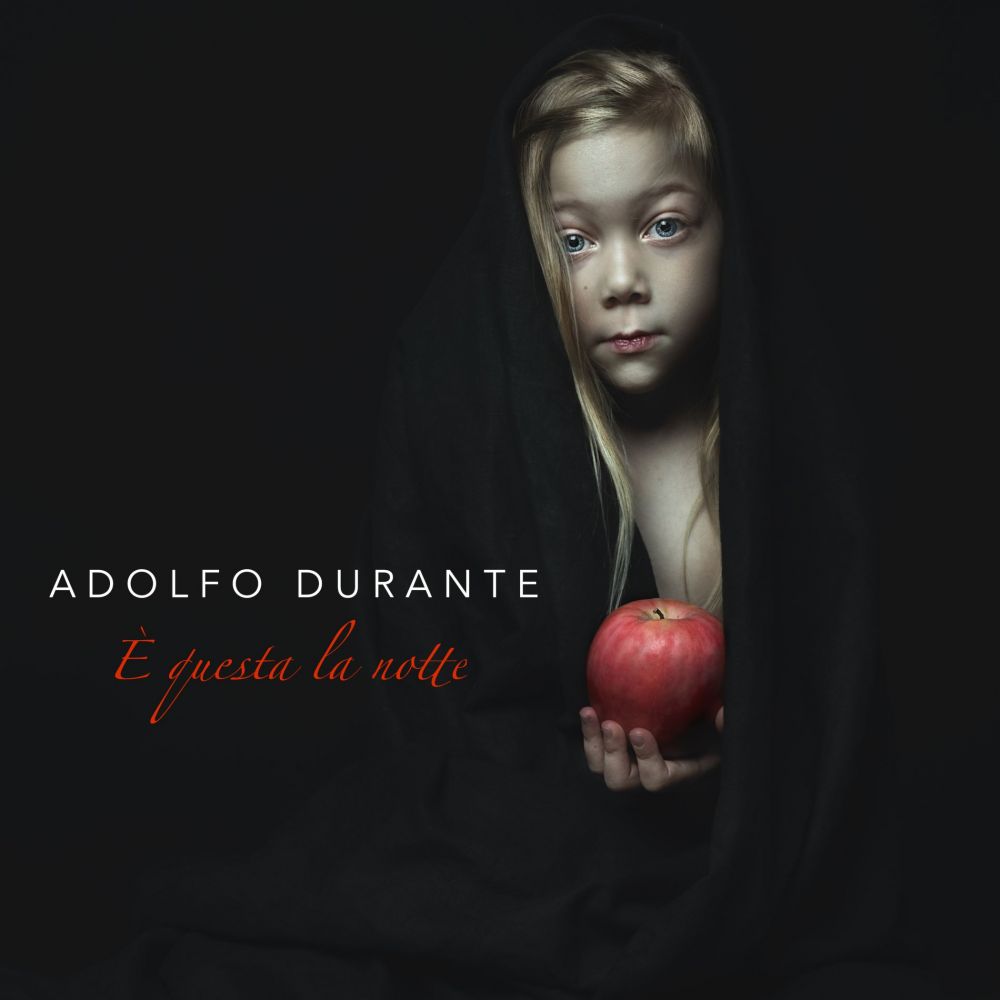 È uscito il singolo “È QUESTA LA NOTTE” di ADOLFO DURANTE. È disponibile su YouTube il video ufficiale.