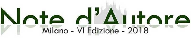 NOTE D'AUTORE: domenica 2 dicembre la FINALE dell'edizione 2018 al GARAGE MOULINKI di Milano.