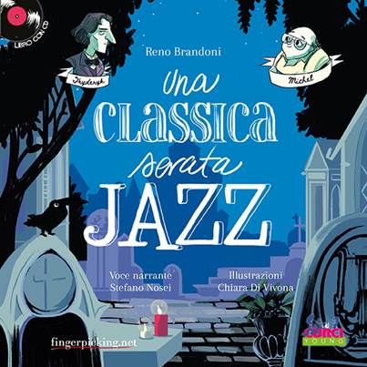 Il nuovo libro di Reno Brandoni: "UNA CLASSICA SERATA JAZZ".