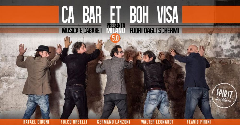 SPIRIT DE MILAN "CA.BAR.ET BOH.VISA", da martedì 22 gennaio musica e cabaret fuori dagli schermi