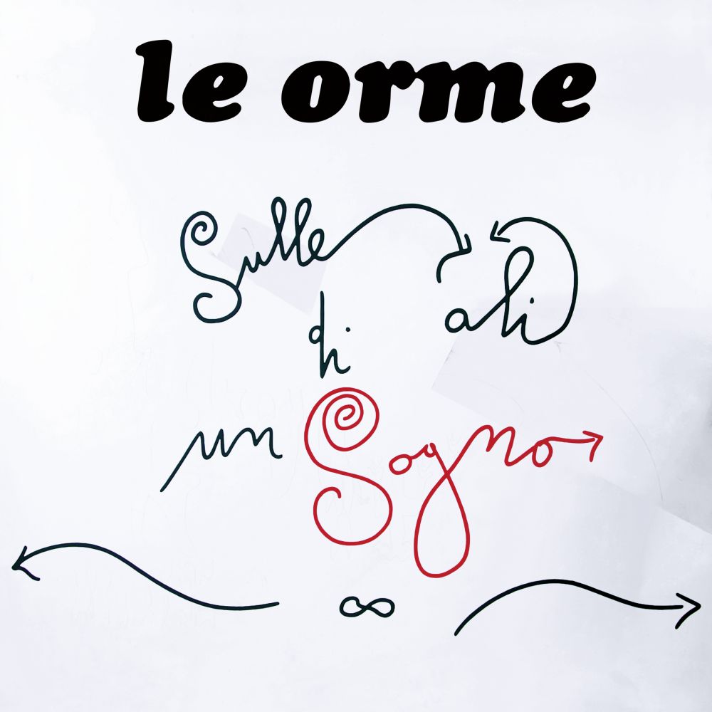 LE ORME: è disponibile in pre-order dell'album “SULLE ALI DI UN SOGNO” (con 2 inediti) in uscita il 15 marzo. 