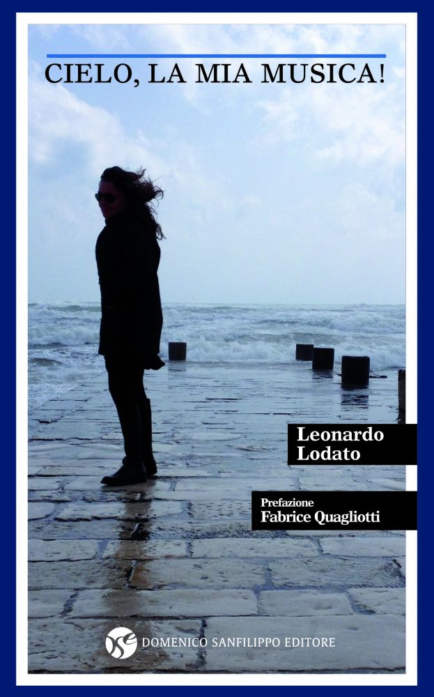 LEONARDO LODATO - “CIELO, LA MIA MUSICA!”