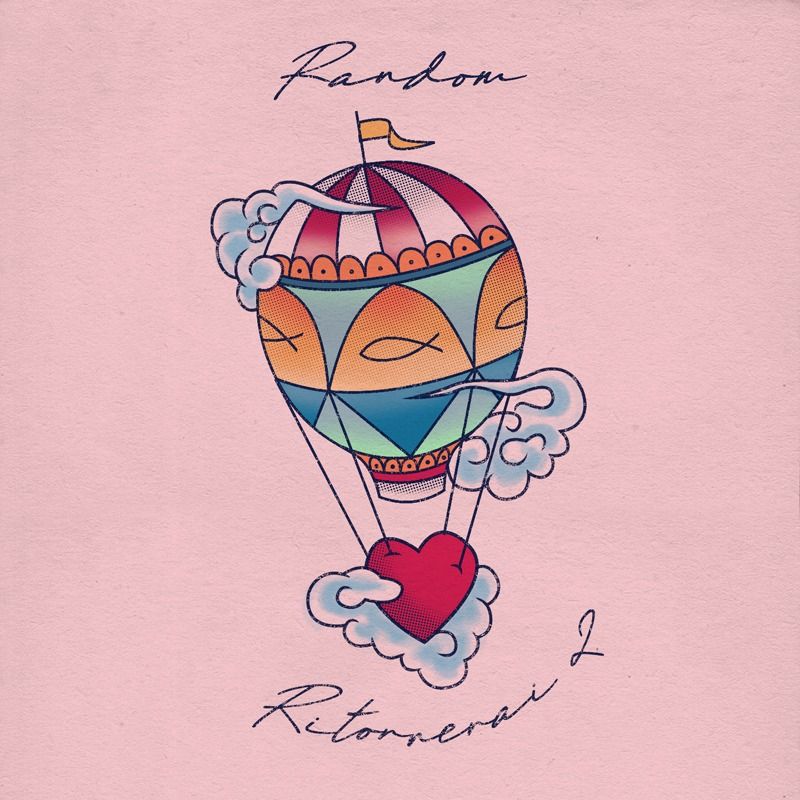 RANDOM - “RITORNERAI 2” CON EMOZIONE