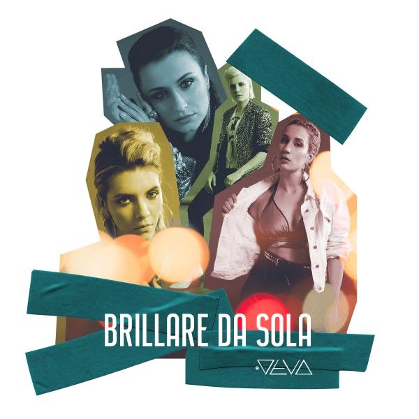 LE DEVA - “BRILLARE DA SOLA”