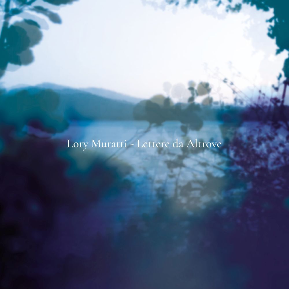 LORY MURATTI - LE VISIONI DI “DOVE SIAMO SEMPRE STATI”