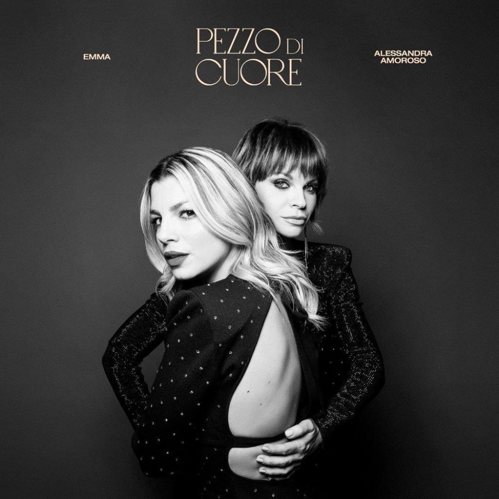 EMMA E AMOROSO - I SENTIMENTI DI “PEZZO DI CUORE”