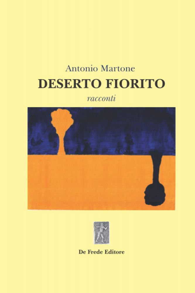 DIVINI LIBRI PRESENTA “DESERTO FIORITO” DI MARTONE