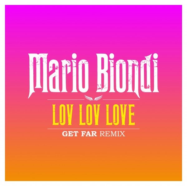 “LOV-LOV-LOVE” - FARGETTA MIXA MARIO BIONDI