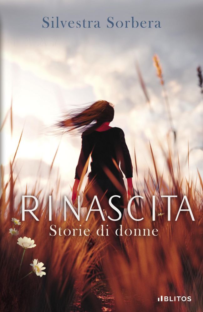 SILVESTRA SORBERA - “RINASCITA - STORIA DI DONNA”