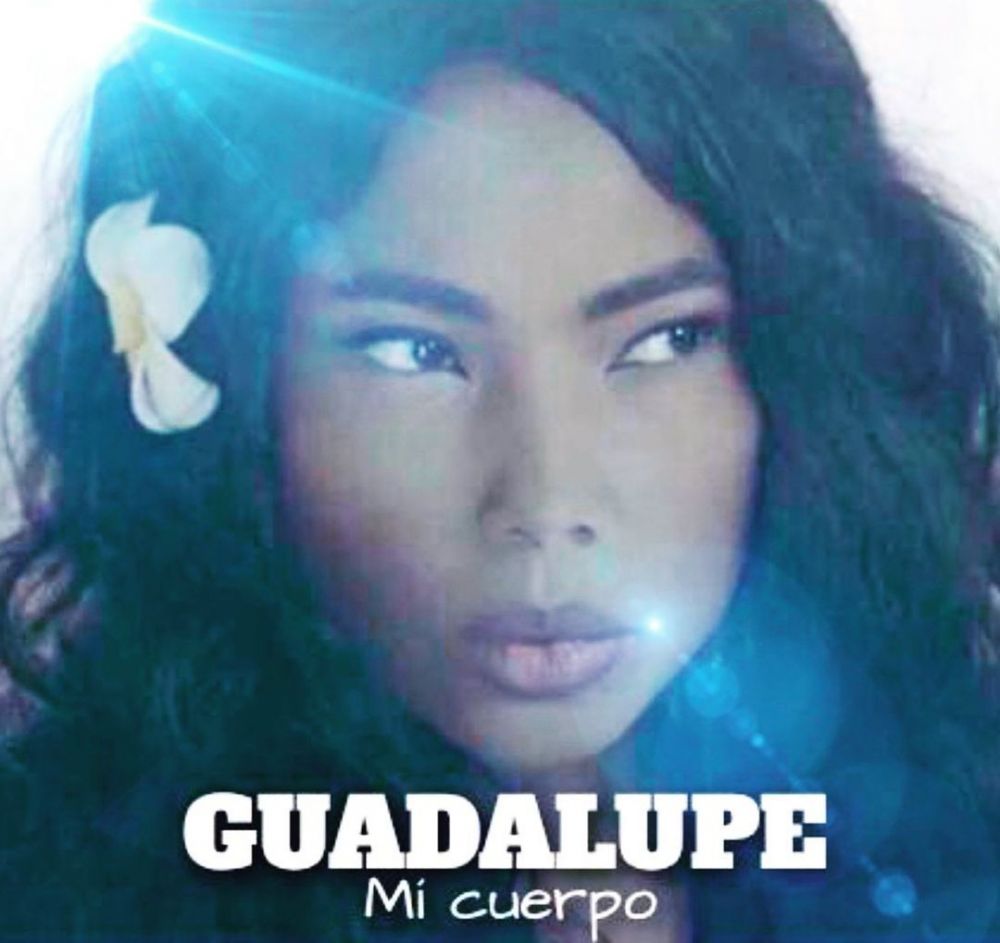 GUADALUPE - “MI CUERPO” ENERGICO E VITALE