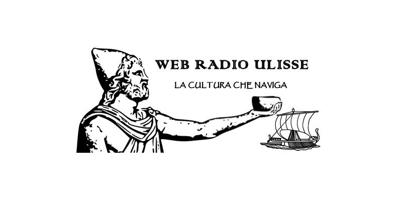 RADIO ULISSE - LA CULTURA CHE NAVIGA