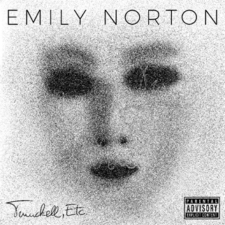 TRUNCHELL, ETC. - “EMILY NORTON” MALIGNITÀ SVELATA”
