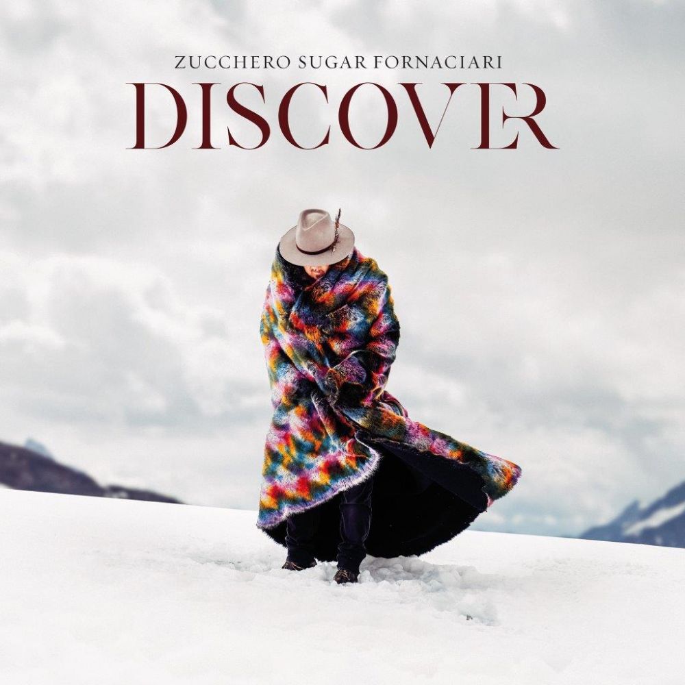 ZUCCHERO SUGAR FORNACIARI - Il 19 novembre esce DISCOVER, primo progetto di cover con BONO, ELISA, MAHMOOD e un duetto virtuale con FABRIZIO DE ANDRÉ