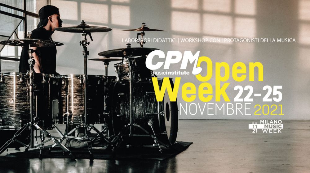 Dal 22 al 25 novembre, nell'ambito della Milano Music Week, torna al CPM Music Institute l’OPEN WEEK