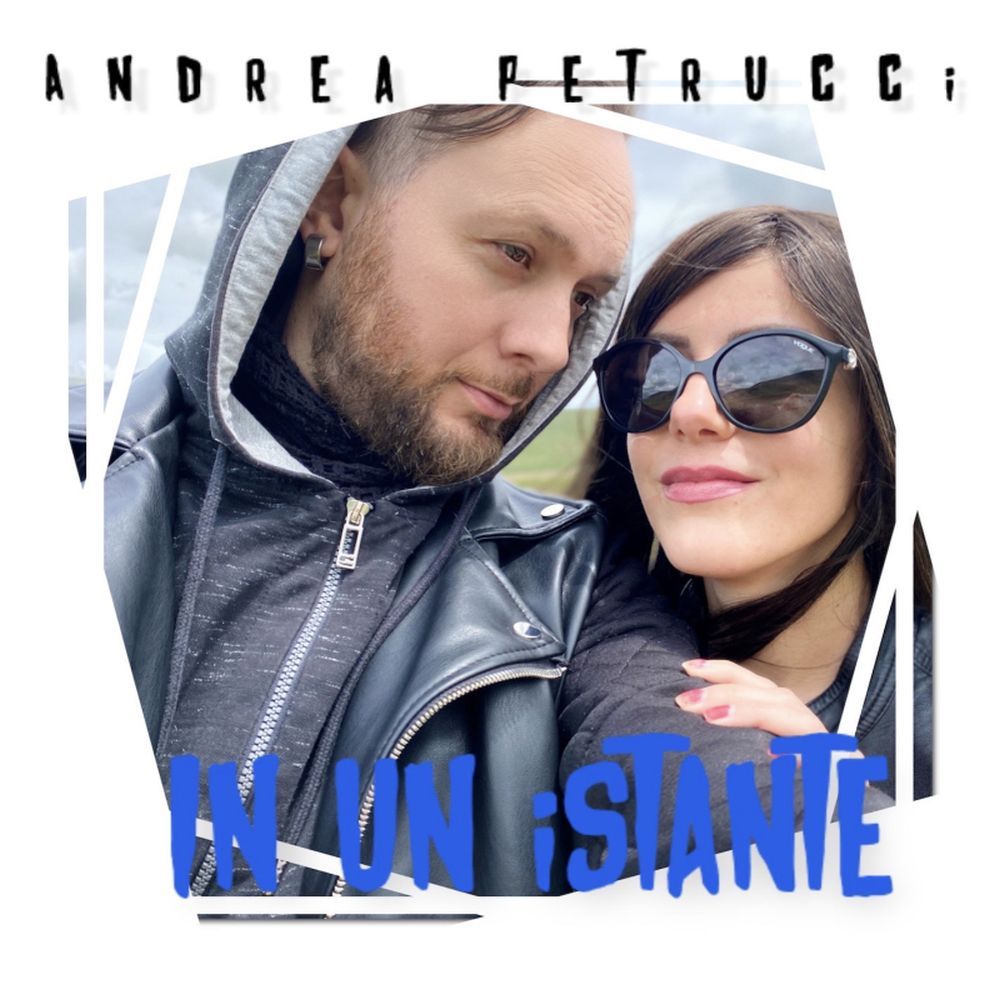 Da venerdì 3 dicembre "IN UN ISTANTE", il nuovo struggente singolo di ANDREA PETRUCCI 