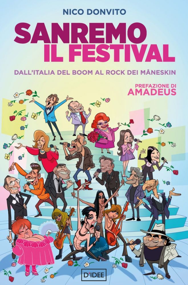 “SANREMO IL FESTIVAL - Dall'Italia del boom al rock dei Måneskin" di NICO DONVITO