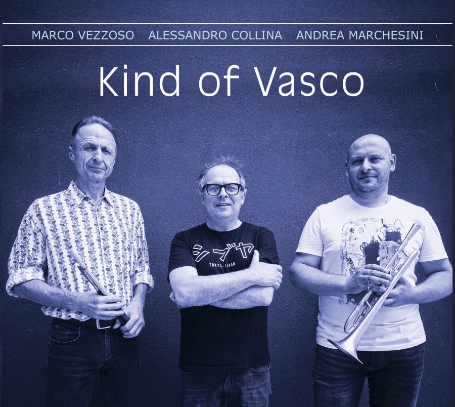VEZZOSO e COLLINA rivisitano VASCO ROSSI in chiave jazz - Il 18 marzo esce l'album KIND OF VASCO