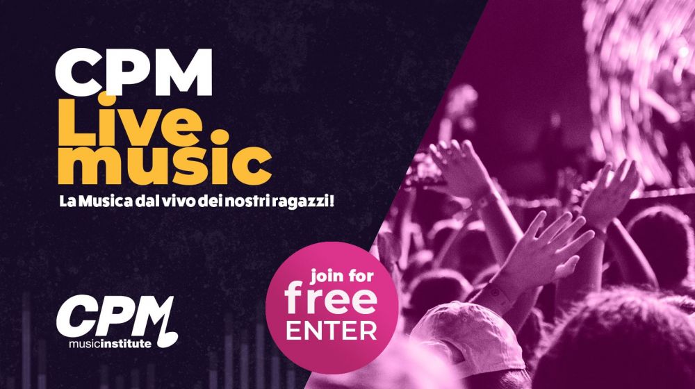 Gli allievi del CPM Music Institute in concerto a Milano con CPMLiveMusic