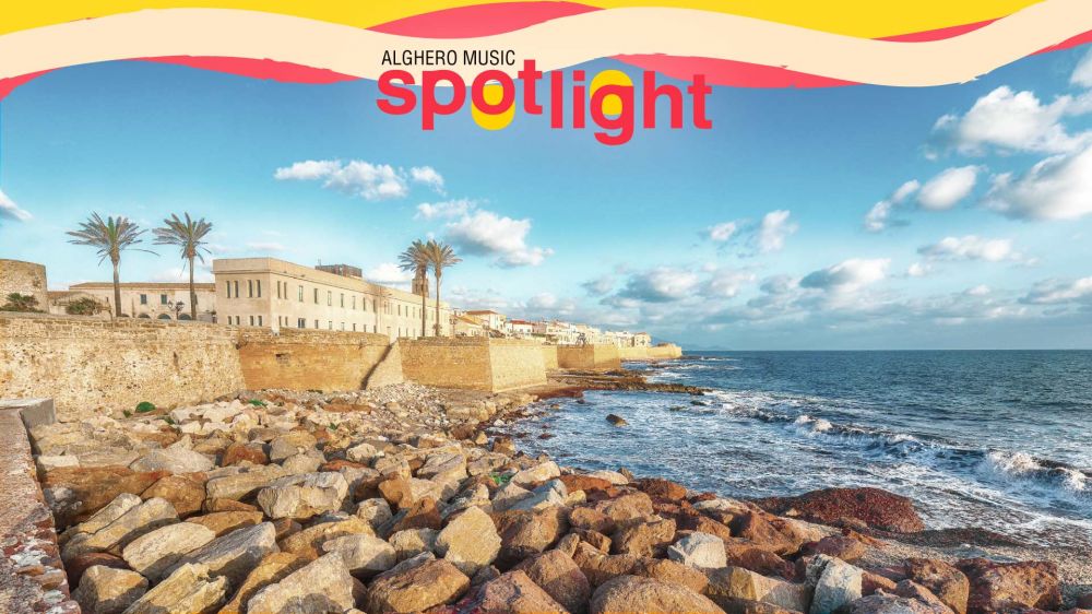 Dal 9 all'11 settembre in Sardegna la prima edizione dell'ALGHERO MUSIC SPOTLIGHT