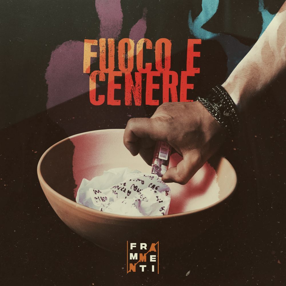 Disponibile in radio e in digitale "FUOCO E CENERE", il nuovo brano della band umbra FRAMMENTI