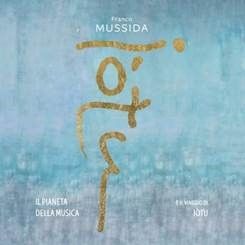 FRANCO MUSSIDA   torna con un nuovo album, un nuovo suono,  un nuovo stile musicale!   VENERDI 7 OTTOBRE ESCE  in formato CD e vinile    IL PIANETA DELLA MUSICA e il viaggio di IOTU