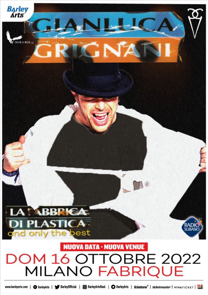 GIANLUCA GRIGNANI: domenica 16 ottobre in concerto al FABRIQUE di MILANO, in scaletta i brani del suo album "LA FABBRICA DI PLASTICA" e le sue hit pi famose! 