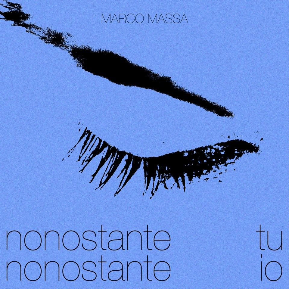 MARCO MASSA - ONLINE IL VIDEO DI  “NONOSTANTE TU NONOSTANTE IO”