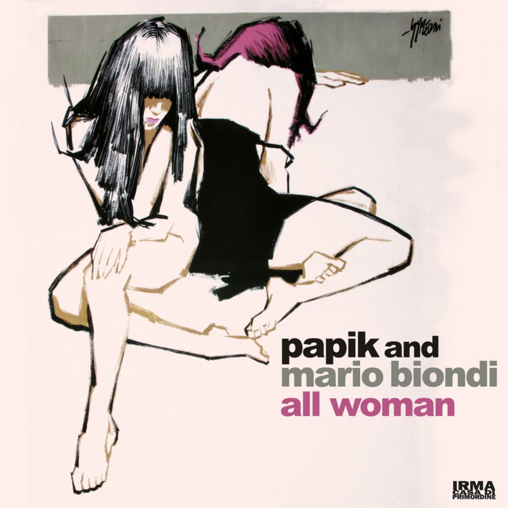 PAPIK E MARIO BIONDI - “ALL WOMAN”