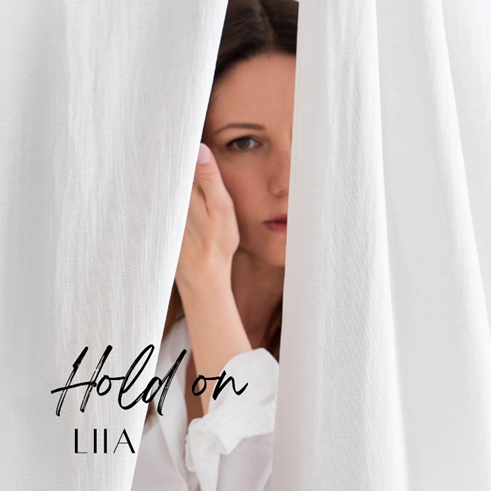 LIIA - “HOLD ON” PER RESISTERE