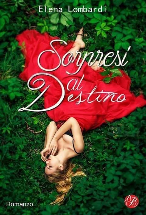 ELENA LOMBARDI, EMOZIONI IN "SORPRESI DAL DESTINO"