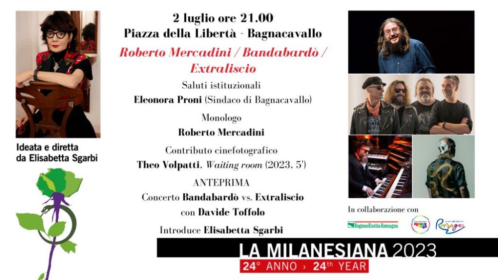 Domenica monologo di ROBERTO MERCADINI, contributo cinefotografico di THEO VOLPATTI e sfida tra BANDABARDÒ e EXTRALISCIO con DAVIDE TOFFOLO in Piazza della Libertà a Bagnacavallo (Ravenna) per La Milanesiana