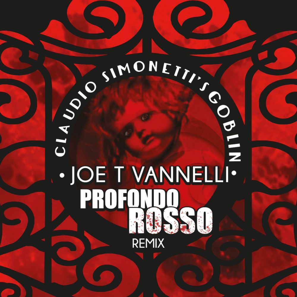 Venerdì 20 ottobre esce in radio e in digitale "PROFONDO ROSSO", il remix di JOE T VANNELLI del successo mondiale dei Goblin