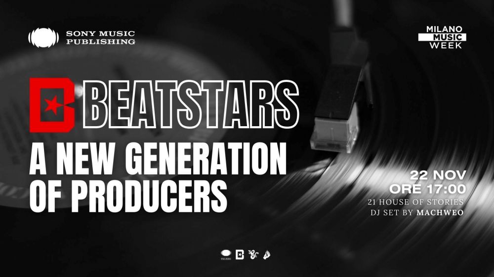 IL 22 NOVEMBRE AL 21 HOUSE OF STORIES NAVIGLI PRESENTA L’EVENTO  BEATSTARS X SMP A NEW GENERATION OF PRODUCER