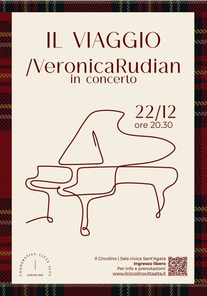 VERONICA RUDIAN - Venerdì 22 dicembre a Bergamo presenta le composizioni del nuovo album IL VIAGGIO