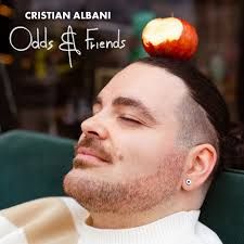Odds and Friends, il nuovo viaggio musicale di Cristian Albani