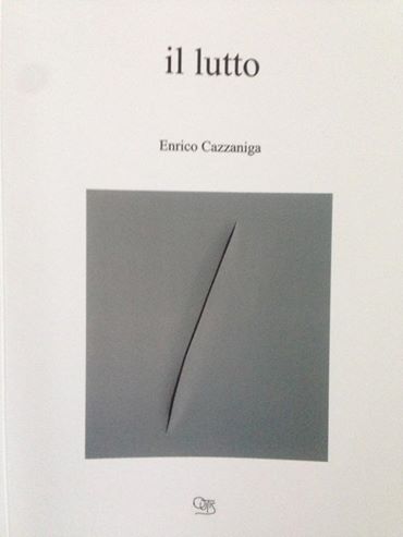 ENRICO CAZZANIGA SPIEGA "IL LUTTO"